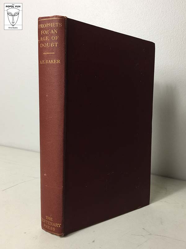 A. E. Baker - Prophets For An Age Of Doubt